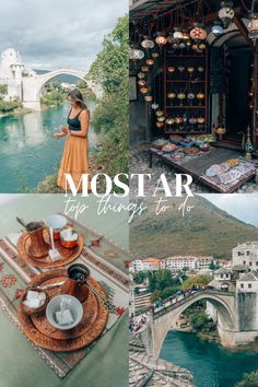 the most things to see and do in mostar, including food, water and bridges