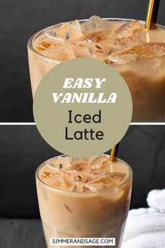 two glasses filled with iced latte on top of a white towel and the words easy vanilla ice latte