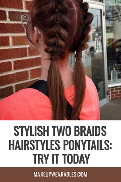 Two Braids Hairstyles Ponytails Two Braids Hairstyle, Two Braids Hairstyles, Braids And Ponytails, 2 Ponytails, Hairstyle Ponytail, Two French Braids, Quick Braids, Two Braid Hairstyles, Twin Braids