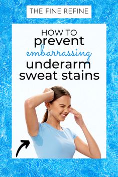 Stop Armpit Sweat, Always Look Put Together, Underarm Stains, Stop Sweating, Pit Stains, Look Put Together