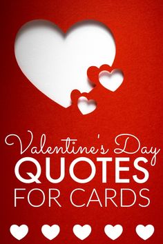 valentine's day quotes for cards with two hearts cut out from the middle and below