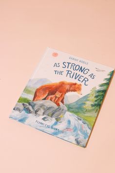 As Strong as the River - Heyday Bear Cub, Bear Cubs, Book Gifts, The River, Picture Book, Childrens Books, Fish, Book Cover, Books