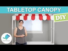 a woman standing in front of a canopy with the words tabletop canopy diy