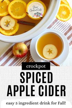 an apple cider with oranges and apples in it, next to the words crockpot spiced apple cider easy 5 ingredient drink for fall