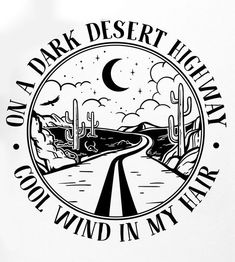 a desert highway with cactus trees and the moon in the sky, on a white t - shirt