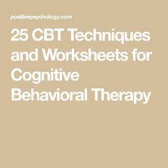 Cognitive Behavior Therapy Worksheets, Therapeutic Techniques, Cognitive Behavior Therapy, Cbt Techniques, Cbt Therapy, Therapy Exercises, School Prep