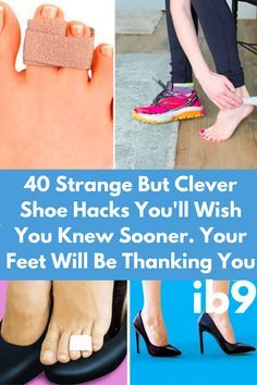 four different pictures with the words, 40 strange but clever shoe hacks you'll wish