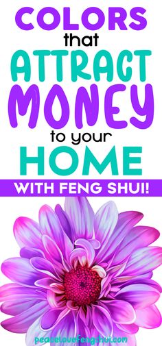 a purple flower with the words colors that attract money to your home