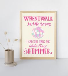 When I Walk In The Room I Can Still Make The Whole Room Shimmer Taylor Swift Bejeweled Quote, Living Room Wall Art Print in the U.K. Taylor Swift Bejeweled, Taylor Swift Quote, Surf Room Decor, Surf Room, Taylor Swift Birthday, Pink Towels, Taylor Swift Posters, Preppy Room Decor, Preppy Room