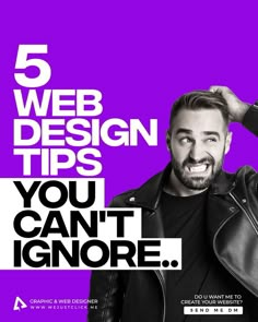 a man wearing a leather jacket with the words web design tips you can't ignore