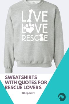 Check out these sweatshirts with quotes for any dog lover or cat lover! There are dog lovers quotes and funny dog jokes that are perfect if you've had a pet adoption. Every purchase helps feed Rescue & Shelter pets! Dog Lovers Quotes, Funny Dog Jokes, Dog Lover Quotes, Dog Jokes, Lovers Quotes