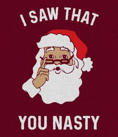 Whatever you just did, somebody saw it. You thought you were alone?! Impossible. Though it may not have been someone around to full-on blackmail you or tell all of your friends, you definitely had a witness – and one of them was certainly Santa Claus. He’s got surveillance on you 24/7, the guy’s got no shame. Keep everyone on their toes in the Women’s You Nasty Oversized Christmas Sweater. Inappropriate Christmas Sweaters, Christmas Outfit Men, Funny Ugly Christmas Sweater, Funny Christmas Sweater, Mens Ugly Christmas Sweater, Cute Christmas Sweater, Ugly Christmas Sweater Women, Funny Ornaments, Tipsy Elves