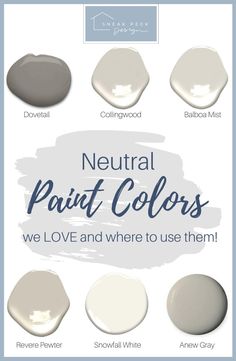 neutral paint colors with the words neutral and love and where to use them