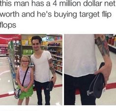 the man has 4 million dollar net worth and he's buying target flip flops