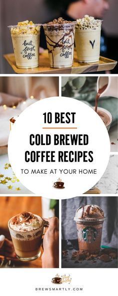 the top 10 best cold brew coffee recipes to make at your home