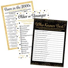 two black and gold printables with the text born in the 2000's older or younger who knows best?