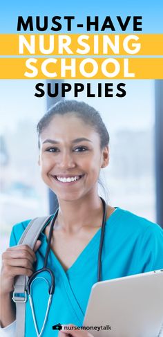 a woman in scrubs holding a stethoscope with the words must have nursing school supplies