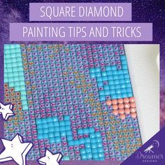 the square diamond painting tips and tricks for beginners to learn how to paint squares