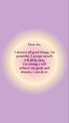 a quote that reads dear me i observe all good things, i'm powerful