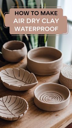 how to make air dry clay waterproof