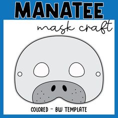 a poster with the words manatee mask craft on it's front and side