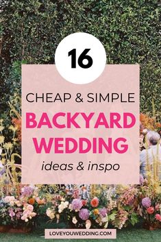 the words cheap and simple backyard wedding ideas and info