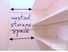 an organized storage space with shelves labeled as wasted storage space