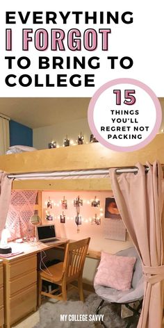 a dorm room with the text everything i forgot to bring to college