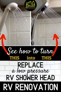 a shower head with water coming out of it and the words, see how to turn this into this replace a four - way pressure rv shower head renovation