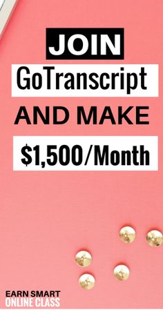 a pink background with gold dots and the words join go transcript and make $ 1, 500 / month