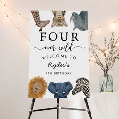 there is a sign that says, you're wild and three welcome to reporter's 3rd birthday