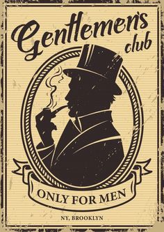 an old fashioned gentleman's club sign with the words only for men on it