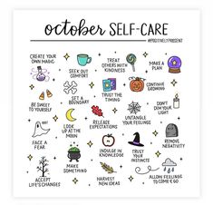 a poster with the words october self - care written in different font and pictures on it