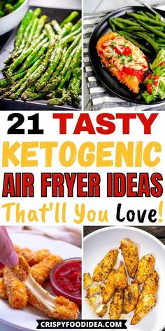 collage of ketogenic air fryer ideas with text overlay that reads 21 tasty ketogenic air fryer ideas that'll you love