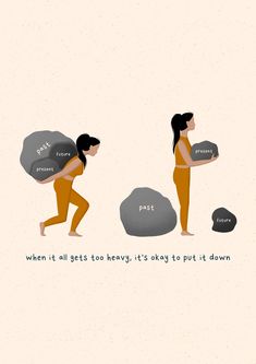 a woman carrying two large rocks with the caption when it gets too heavy, it's okay to put it down