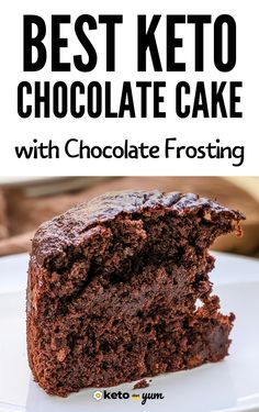 the best keto chocolate cake with chocolate frosting is on a white plate and has a bite taken out of it