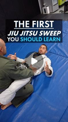 the first jiu jisu sweep you should learn to do it with an instructor