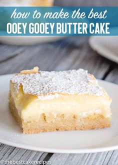 a piece of cake on a plate with the words how to make the best ooey gooey butter cake