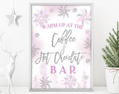 a pink poster with the words warm up at the coffee and chocolate bar