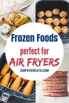 frozen foods are perfect for air fryers