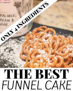 the best funnel cake recipe is made with only 4 ingredients