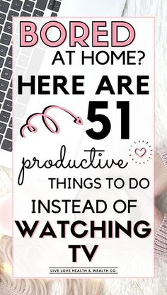 Instead Of Watching Tv, Bored At Home, Things To Do At Home, Productive Things To Do, Life Management, Things To Do When Bored, Mental And Emotional Health, Self Care Activities