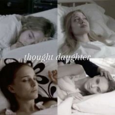 two women laying in bed with the words thought daughter above them and another woman lying on her side