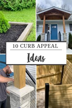 the front porch and side yard are all made out of wood, with text overlay that reads 10 curb appeal ideas