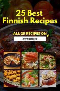 the cover of 25 best finnish recipes, with pictures of different foods and vegetables on it