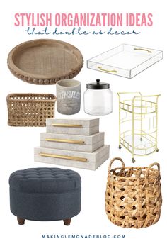 an assortment of stylish organization ideas that include baskets, trays and stools