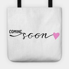 Coming soon baby girl. -- Choose from our vast selection of tote bags to match with your desired size to make the perfect custom tote. Pick your favorite: Movies, TV Shows, Art, and so much more! Available in Single Sided Print or Double Sided Print in small, medium, and large. Perfect for work, class, the beach, and leisure. Customizable Pink Bag For Shopping, Personalized White Bags For Shopping, Customizable Pink Shopping Bag, White Rectangular Diaper Bag Gift, Personalized Trendy White Bags, Rectangular White Diaper Bag Gift, Rectangular White Diaper Bag As Gift, Trendy Personalized White Bags, Trendy White Personalized Bags