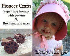 Easy Sewing Projects For Kids, Pioneer Bonnet, Primary Activity, Pioneer Camp