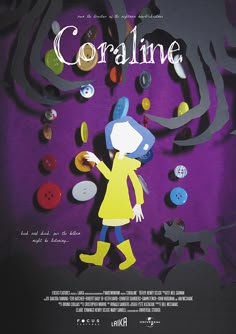 the poster for coraline shows a girl in yellow and purple with buttons on her face