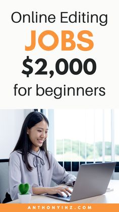 a woman sitting in front of a laptop computer with the text online editing jobs $ 2, 000 for beginners